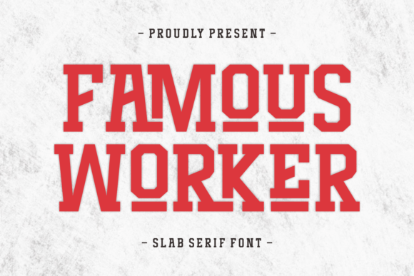 Famous Worker: A Bold Slab Serif Font for Makers