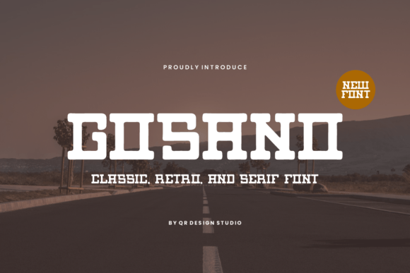 Gosano: The Slab Serif Font That Elevates Campaign Design