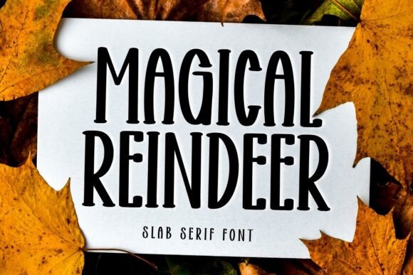 Magical Reindeer Font Review: A Playful Slab Serif for Bold Brands