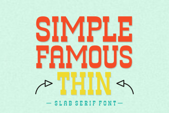 Simple Famous Thin: A Slab Serif Font for Elegant Maker Brands
