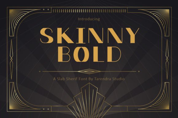 Skinnybold: The Art Deco Typeface for Scroll-Stopping Marketing