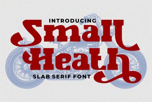 Small Heath: The Slab Serif Font for Scroll-Stopping Marketing