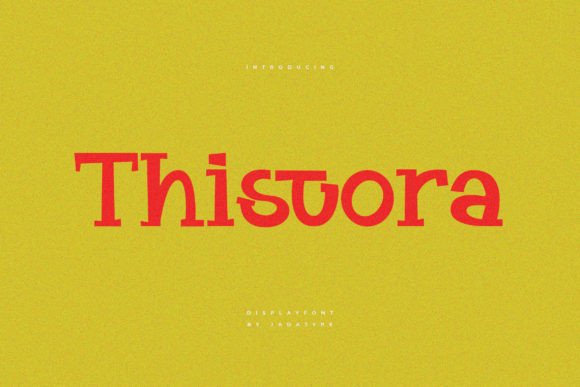 Thistora: A Playful Slab Serif Font for Bold Branding